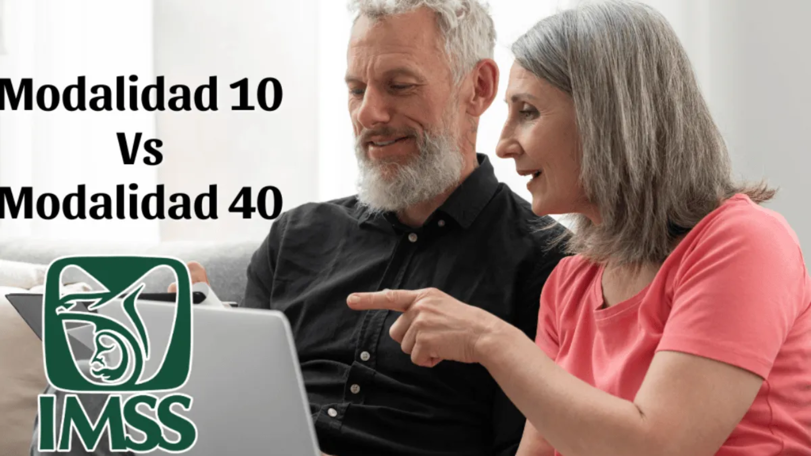 Modalidad 10 vs 40 imss